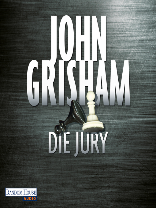 Title details for Die Jury by John Grisham - Available